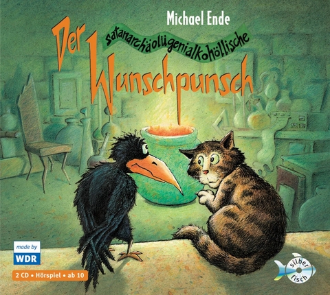 Der satanarch&auml;ol&uuml;genialkoh&ouml;llische Wunschpunsch - Das WDR-H&ouml;rspiel - Michael Ende