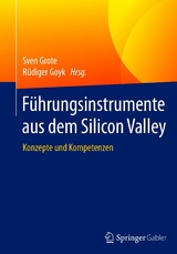 F&uuml;hrungsinstrumente aus dem Silicon Valley - 