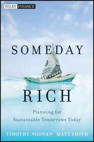 Someday Rich - Timothy Noonan, Matt Smith