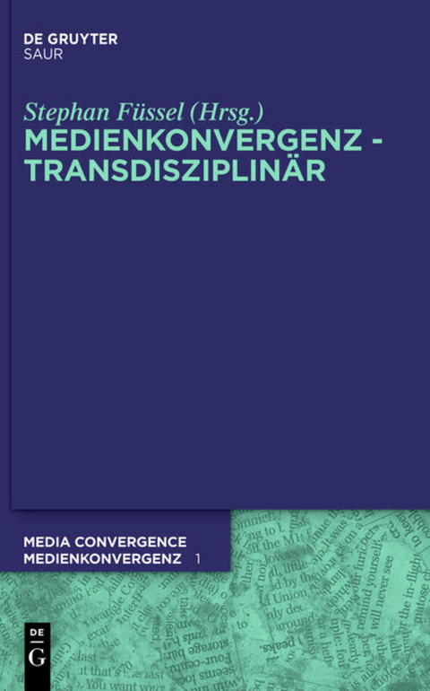 Medienkonvergenz - Transdisziplin&auml;r - 