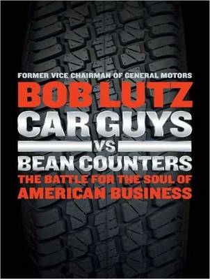 Car Guys vs. Bean Counters