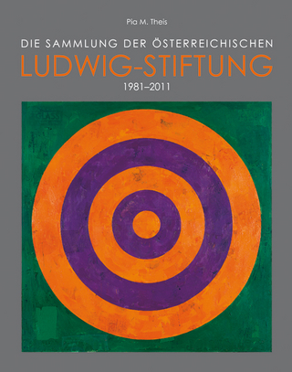Die Sammlung der österreichischen Ludwig-Stiftung 1981–2011