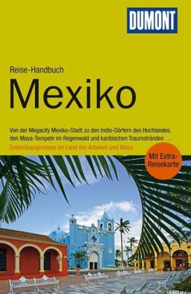 DuMont Reise-Handbuch Reiseführer Mexiko