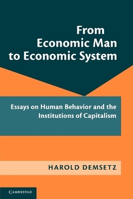 From Economic Man to Economic System - Harold Demsetz