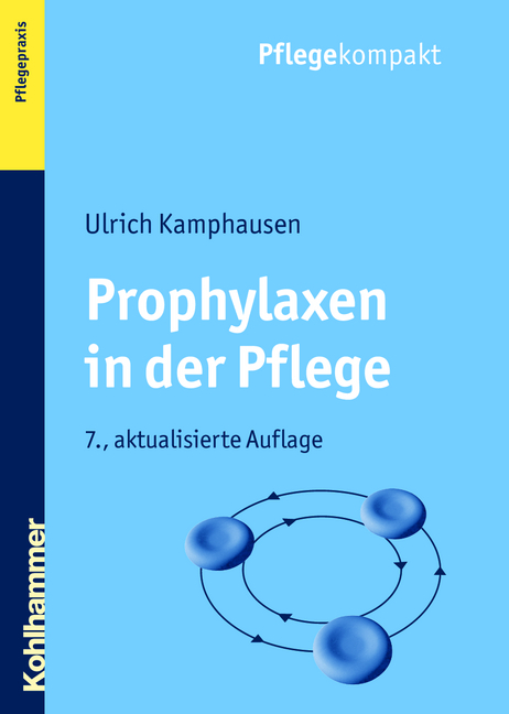 Prophylaxen in der Pflege - Ulrich Kamphausen