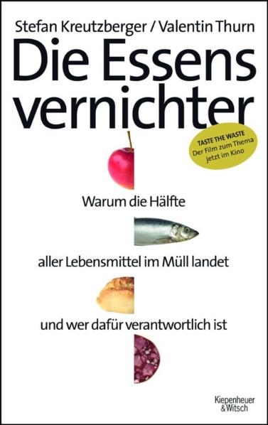 Die Essensvernichter - Stefan / Thurn Kreutzberger