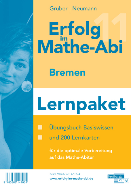 Erfolg im Mathe-Abi Bremen Lernpaket - Helmut Gruber, Robert Neumann