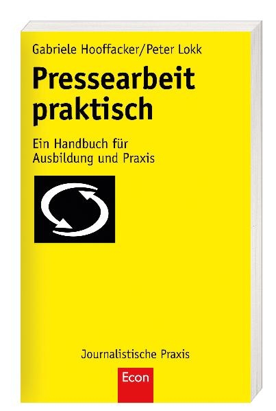 Pressearbeit praktisch - Gabriele Hooffacker, Peter Lokk