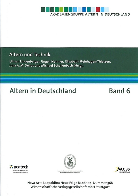 Altern und Technik - Ulman Lindenberger, J&uuml;rgen Nehmer, Elisabeth Steinhagen-Thiessen, Julia Delius