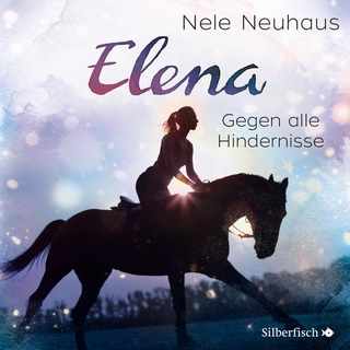 Elena – Ein Leben für Pferde 1: Gegen alle Hindernisse