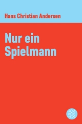 Nur ein Spielmann - Hans Christian Andersen