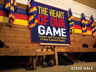 The Heart of Our Game - Steve Hale