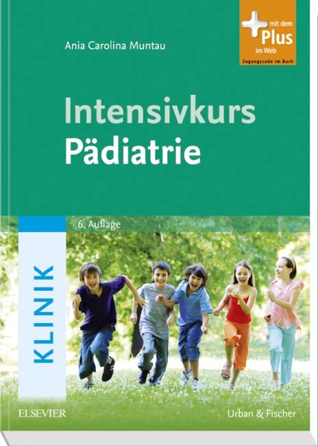 Intensivkurs Pädiatrie - Ania Carolina Muntau