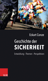 Geschichte der Sicherheit -  Eckart Conze