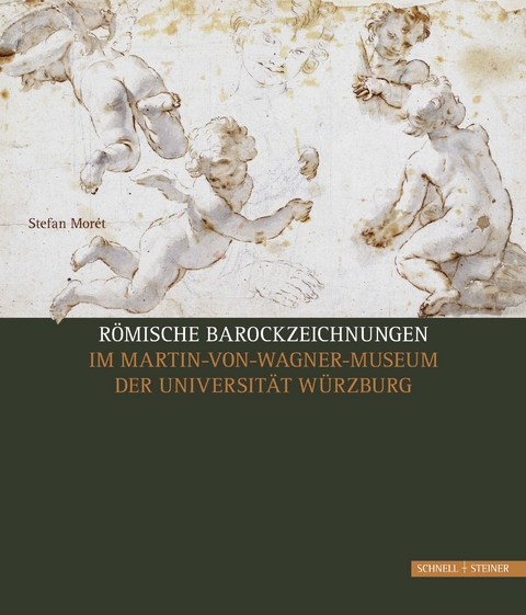 R&ouml;mische Barockzeichnungen - Stefan Mor&eacute;t