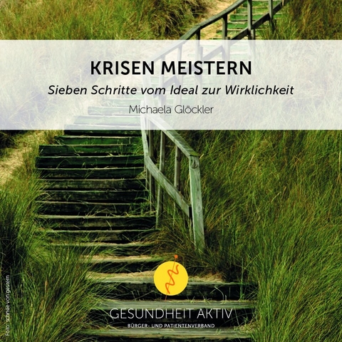 Krisen meistern - Michaela Gl&ouml;ckler