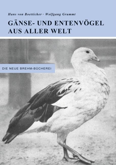 G&auml;nse- und Entenv&ouml;gel aus aller Welt - Hans von Boetticher