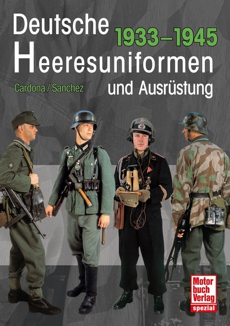 Deutsche Heeresuniformen und Ausr&uuml;stung - Ricardo Recio Cardona, Antonio Gonz&aacute;lez S&aacute;nchez