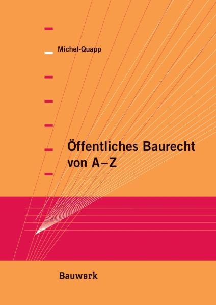 &Ouml;ffentliches Baurecht von A-Z - Ulrike Michel-Quapp