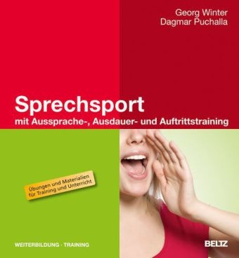 Sprechsport mit Aussprache-, Ausdauer- und Auftrittstraining - Georg Winter, Dagmar Puchalla