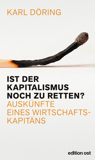 Ist der Kapitalismus noch zu retten?
