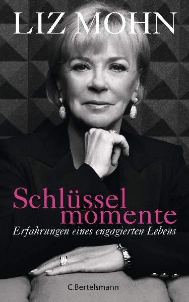 Schl&uuml;sselmomente - Liz Mohn