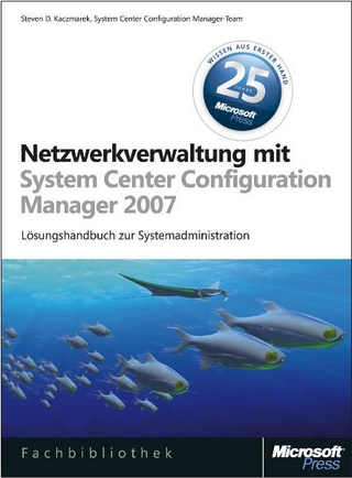 Netzwerkverwaltung mit Microsoft System Center Configuration Manager 2007
