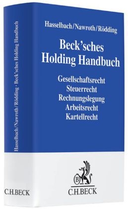 Beck'sches Holding Handbuch - Kai Hasselbach, Christoph Nawroth, Adalbert R&ouml;dding