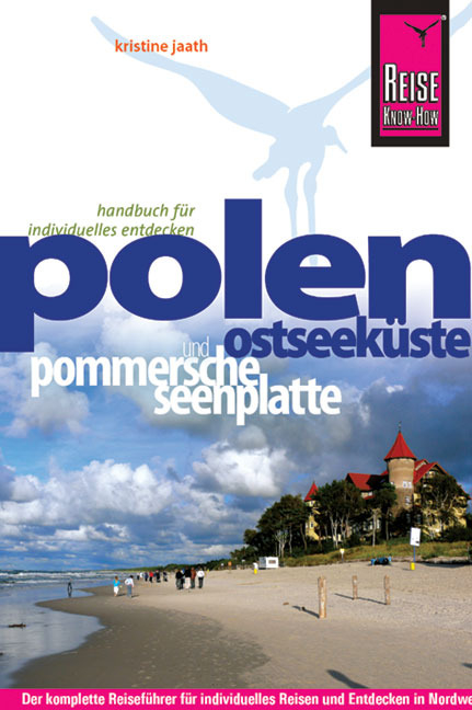 Reise Know-How Polen - Ostseek&uuml;ste und Pommersche Seenplatte - Kristine Jaath