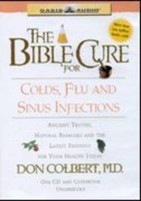 The Bible Cure for Colds, Flu, and Sinus Infections
