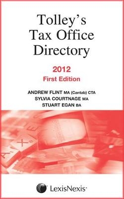 Tax Office Directory 2012 - Sylvia Courtnage, Stuart Egan, Andrew Flint