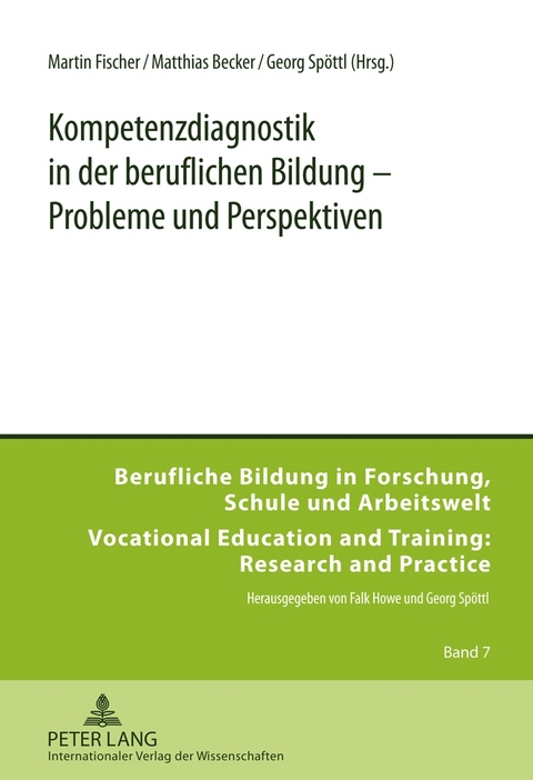 Kompetenzdiagnostik in der beruflichen Bildung &ndash; Probleme und Perspektiven - 