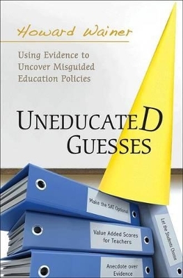 Uneducated Guesses - Howard Wainer
