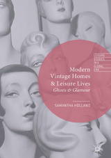 Modern Vintage Homes & Leisure Lives - Samantha Holland