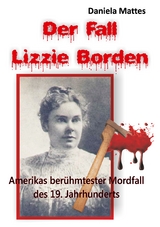 Der Fall Lizzie Borden - Daniela Mattes