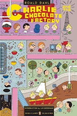 Charlie and the Chocolate Factory (Penguin Classics Deluxe Edition) - Roald Dahl