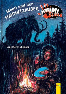 Mooti und der Mammutzauber - Lene Mayer-Skumanz