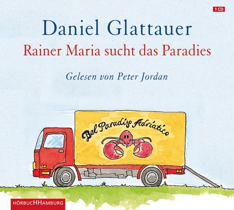 Rainer Maria sucht das Paradies - Daniel Glattauer