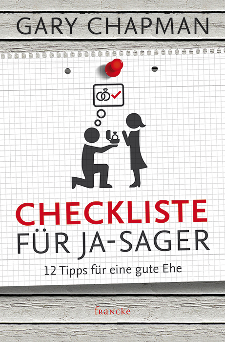 Checkliste f&uuml;r Ja-Sager - Gary Chapman