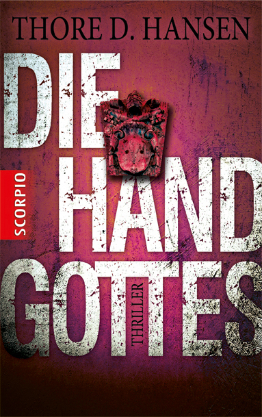 Die Hand Gottes - Thore D. Hansen