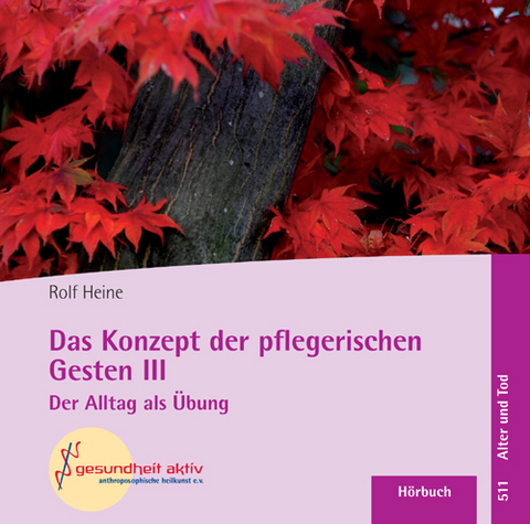 Das Konzept der pflegerischen Gesten III - Rolf Heine