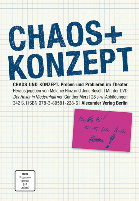 CHAOS UND KONZEPT - Melanie Hinz, Jens Roselt