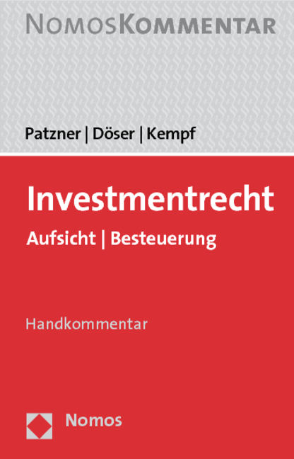 Investmentrecht - Andreas Patzner, Achim D&ouml;ser, Ludger J. Kempf