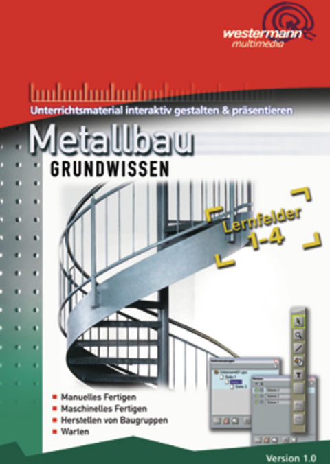 Metallbau Grundwissen - Friedrich-Wilhelm Gieseke, J&uuml;rgen Kaese, Lutz Langanke, Karl-Georg Schmid, G&uuml;nter Sokele, G&uuml;nther Tiedt
