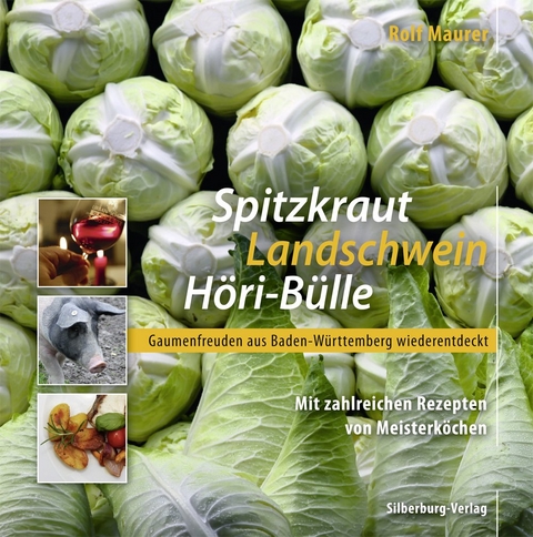 Spitzkraut, Landschwein, H&ouml;ri-B&uuml;lle - Rolf Maurer