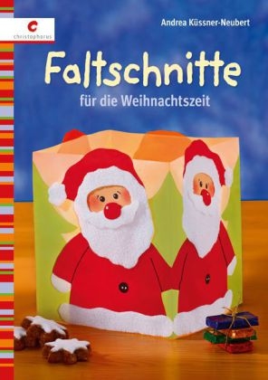 Faltschnitte f&uuml;r die Weihnachtszeit - Andrea K&uuml;ssner-Neuber