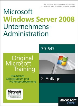 Windows Server 2008 Unternehmensadministration - Original Microsoft Training für Examen 70-647, 2. Auflage