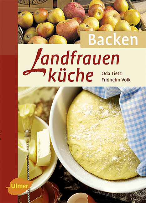 Landfrauenk&uuml;che Backen - Oda Tietz, Fridhelm Volk