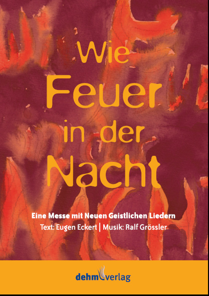 Wie Feuer in der Nacht - Eugen Eckert, Ralf Gr&ouml;ssler