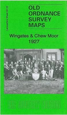 Wingates & Chew Moor 1927 - Alan Godfrey
